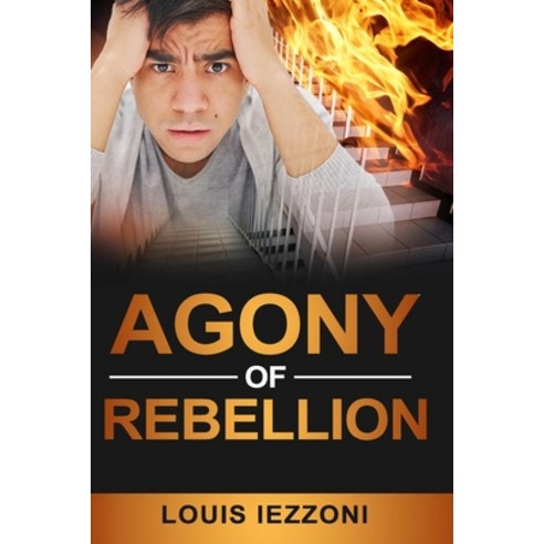 Agony of Rebellion Paperback, Independently Published