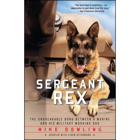 (영문도서) Sergeant Rex: The Unbreakable Bond Between a Marine and His Military Working Dog Paperback, Atria Books, English, 9781451635973