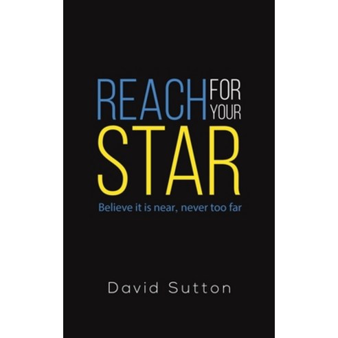 (영문도서) Reach for Your Star Paperback, Austin Macauley, English, 9781398409620