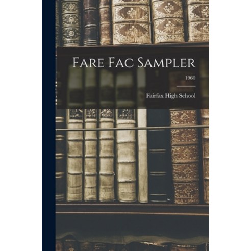 (영문도서) Fare Fac Sampler; 1960 Paperback, Hassell Street Press, English, 9781015127227