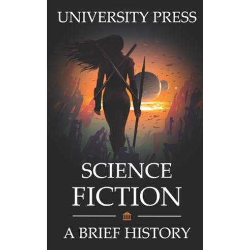 (영문도서) Science Fiction Book: A Brief History of Science Fiction Paperback, Independently Published, English, 9798839808393