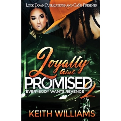 Loyalty Ain''t Promised 2 Paperback, Lock Down Publications, English, 9781952936586