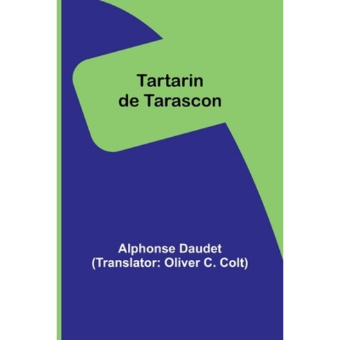 (영문도서) Tartarin de Tarascon Paperback, Alpha Edition, English, 9789357920841