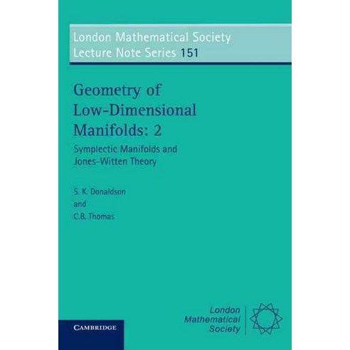 Geometry of Low-Dimensional Manifolds:2: Symplectic Manifolds and Jones-Witten Theory, Cambridge University Press