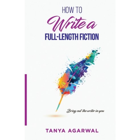 How to write a full length fiction Paperback, Lulu.com