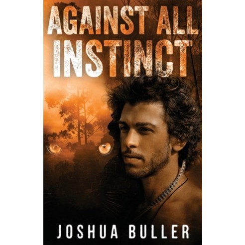 (영문도서) Against All Instinct Paperback, Next Chapter, English, 9784867471159