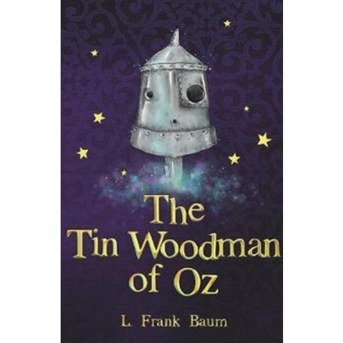 The Tin Woodman of Oz Annotated Paperback, Independently Published, English, 9798580075662
