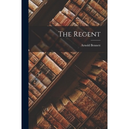 (영문도서) The Regent Paperback, Legare Street Press, English, 9781017874075