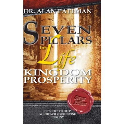 Seven Pillars for Life and Kingdom Prosperity Hardcover, Apmi Publications, English, 9781909132948