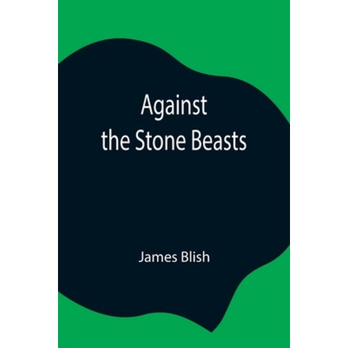 (영문도서) Against the Stone Beasts Paperback, Alpha Edition, English, 9789354846076