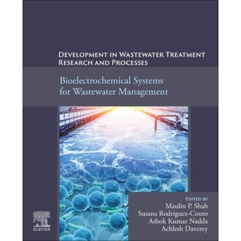 (영문도서) Development in Wastewater Treatment Research and Processes: Bioelectrochemical Systems for Wa... Paperback, Elsevier, English, 9780323885058