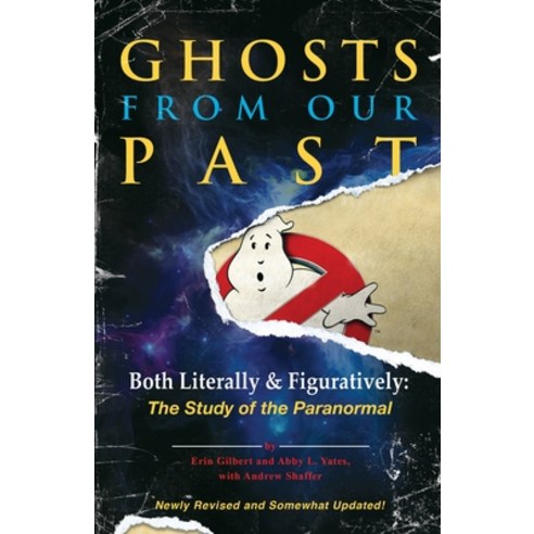 (영문도서) Ghosts from Our Past: Both Literally and Figuratively: The Study of the Paranormal Paperback, Crown Publishing Group (NY), English, 9781101906002