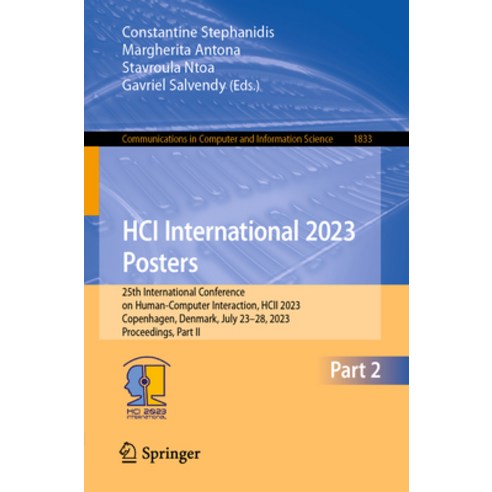(영문도서) Hci International 2023 Posters: 25th International Conference on Human-Computer Interaction ... Paperback, Springer, English, 9783031359910