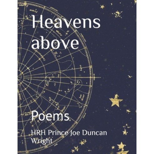 (영문도서) Heavens above: Poems Paperback, Independently Published, English, 9798394267901