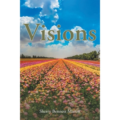 (영문도서) Visions Paperback, Christian Faith Publishing,..., English, 9798885401821