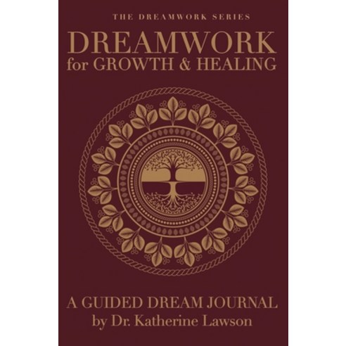 (영문도서) Dreamwork for Growth and Healing - A Guided Dream Journal Hardcover, Dreams Heal Publishing, English, 9781638773559