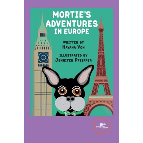 (영문도서) Mortie''s Adventures in Europe Paperback, Europa Edizioni Srl, English, 9791220143738