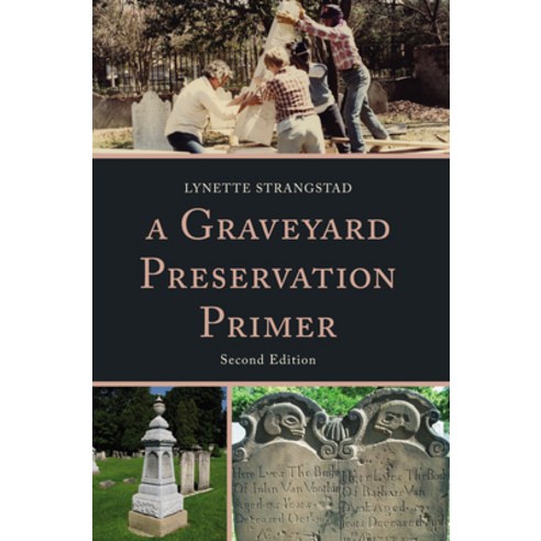 (영문도서) A Graveyard Preservation Primer Second Edition Paperback, Rowman & Littlefield Publis..., English, 9780759122420