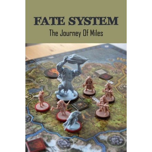 (영문도서) Fate System: The Journey Of Miles: Role Playing And Fantasy Games Novel Paperback, Independently Published, English, 9798517582997