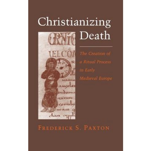 (영문도서) Christianizing Death: Reconciling Family and Factory Hardcover, Cornell University Press, English, 9780801424922