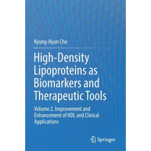 High-Density Lipoproteins as Biomarkers and Therapeutic Tools: Volume 2. Improvement and Enhancement... Paperback, Springer