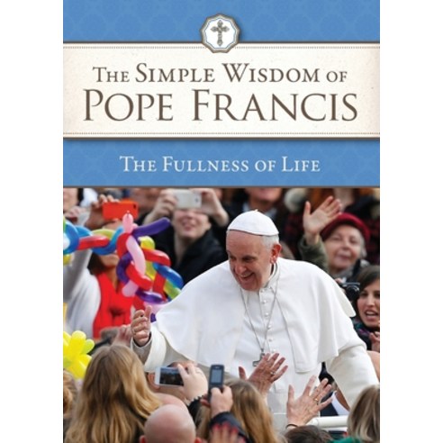 (영문도서) The Fullness of Life Paperback, U.S. Conference of Catholic..., English, 9781601374738