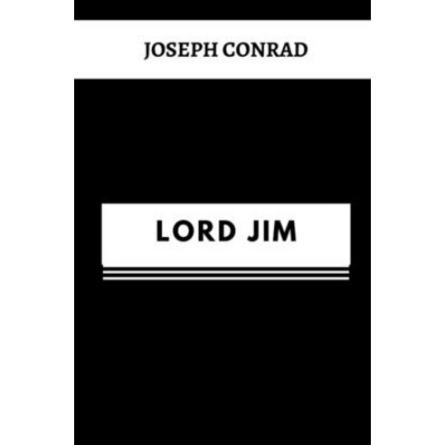 Lord Jim Paperback, Independently Published, English, 9798592214813