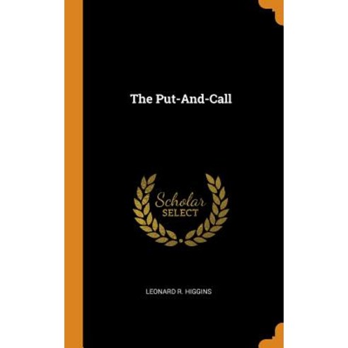 (영문도서) The Put-And-Call Hardcover, Franklin Classics, English, 9780341698326