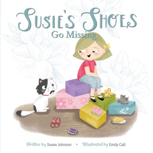 Susie''s Shoes Go Missing Paperback, Independently Published, English, 9798706705459