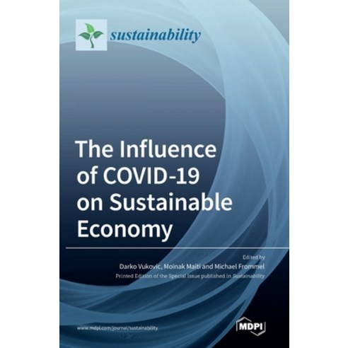 (영문도서) The Influence of COVID-19 on Sustainable Economy Hardcover, Mdpi AG, English, 9783036544038