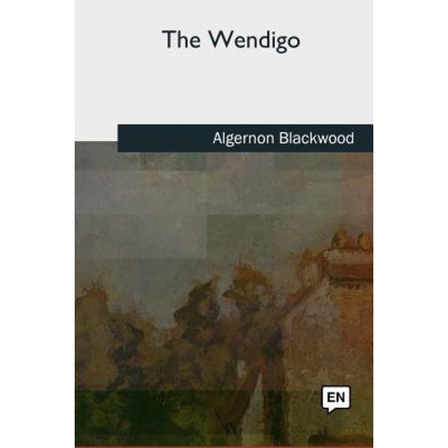 The Wendigo Paperback, Createspace Independent Publishing Platform
