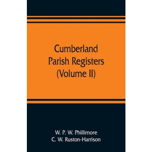 (영문도서) Cumberland parish registers (Volume II) Paperback, Alpha Edition, English, 9789353809508