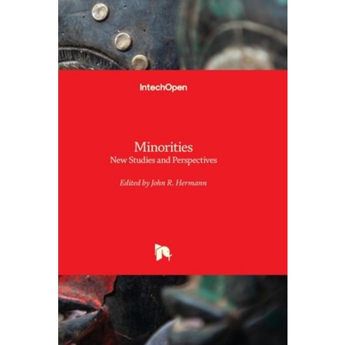 (영문도서) Minorities - New Studies and Perspectives Hardcover, Intechopen, English, 9781837681198