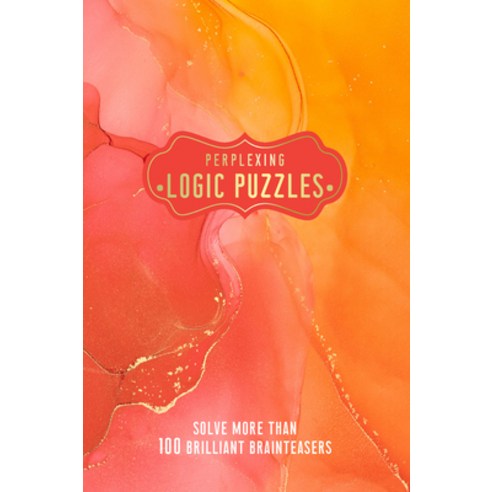 (영문도서) Perplexing Logic Puzzles: Solve More Than 100 Brilliant Brain-Teasers Paperback, Welbeck Publishing, English, 9781787399136