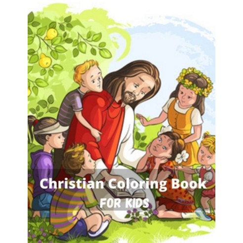 Christian Coloring Book For Kids: Bible Fun Coloring Activity Books Kid''s Educational Coloring & Act... Paperback, Independently Published, English, 9798693649323