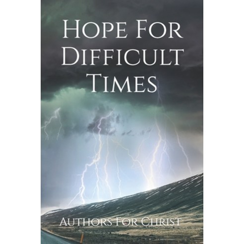 (영문도서) Hope For Difficult Times Paperback, Independently Published, English, 9798428081633