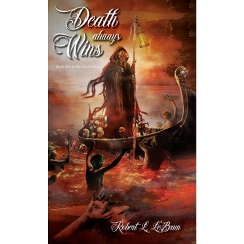 (영문도서) Death Always Wins Hardcover, Luminare Press, English, 9798886793888