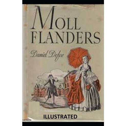 Moll Flanders Illustrated Paperback, Independently Published, English, 9798557573962