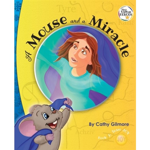 A Mouse and a Miracle: The Virtue of Humility: Book One in the Tiny Virtue Heroes Series Paperback, Perpetual Light Publishing