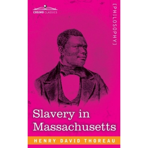 (영문도서) Slavery in Massachusetts Paperback, Cosimo Classics, English, 9781646794850