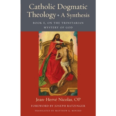 (영문도서) Catholic Dogmatic Theology: Book 1 On the Trinitarian Mystery of God Paperback, Catholic University of Amer..., English, 9780813234397