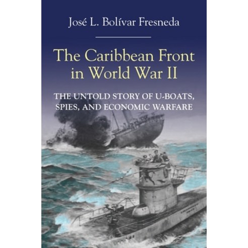 The Caribbean Front in World war II Paperback, Markus Wiener Publishers, English, 9781558769557