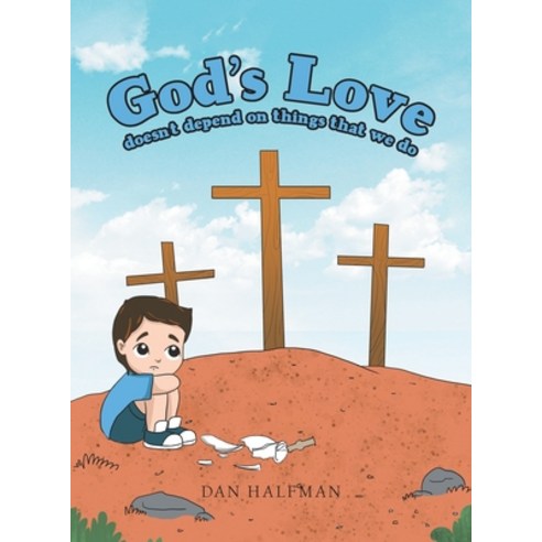 (영문도서) God''s Love Hardcover, WestBow Press, English, 9781664236462
