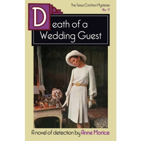 Death of a Wedding Guest: A Tessa Crichton Mystery Paperback, Dean Street Press, English, 9781914150074