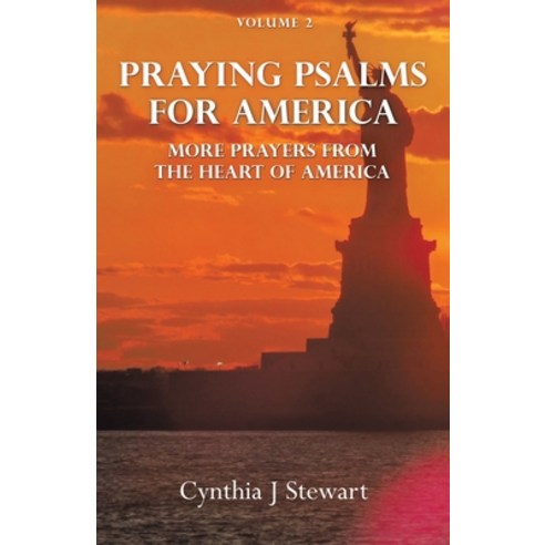 (영문도서) Praying Psalms for America: More Prayers from the Heart of America Volume 2 Paperback, WestBow Press, English, 9781664281141