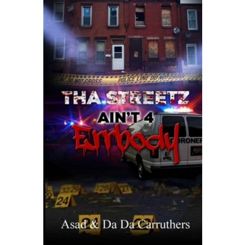 Tha Streets Ain''t 4 Errbody Paperback, Independently Published