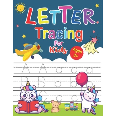 (영문도서) Letter Tracing For Kids Ages 3+: Kindergarten and Preschool Kids Learning to Write and Read W... Paperback, Independently Published, English, 9798461035334