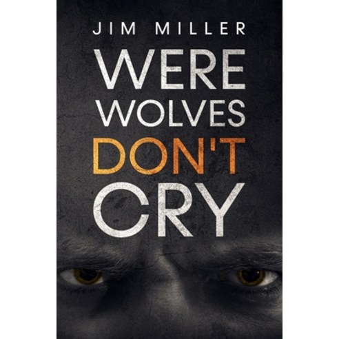 (영문도서) Werewolves Don''t Cry Paperback, Hydra Publications, English, 9781948374453