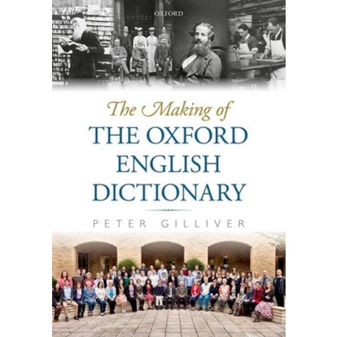 (영문도서) The Making of the Oxford English Dictionary Hardcover, Oxford University Press, USA, 9780199283620