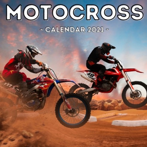 Motocross Calendar 2021: 16-Month Calendar Cute Gift Idea For Motosport Lovers Boys & Men Paperback, Independently Published, English, 9798746270054